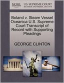 Boland V. Steam Vessel Oceanica U.S. Supreme Court Transcript Of Record With Supporting Pleadings