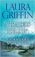 A Tracers Trilogy: Untraceable, Unspeakable, Unforgivable