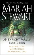 Mariah Stewart - An Enright Family Collection: Devlin's Light, Moon Dance, and Wonderful You