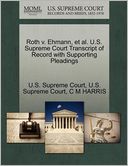 Roth v. Ehmann, et al. U.S. Supreme Court Transcript of Record with Supporting Pleadings