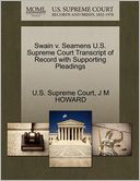 Swain v. Seamens U.S. Supreme Court Transcript of Record with Supporting Pleadings
