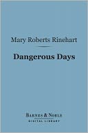 Dangerous Days (Barnes & Noble Digital Library)