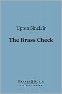 download The Brass Check (Barnes & Noble Digital Library) : A Study of American Journalism book