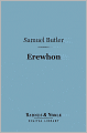 Erewhon (Barnes & Noble Digital Library): Or Over the Range