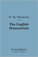 The English Humourists (Barnes & Noble Digital Library)