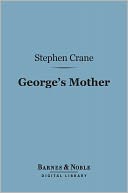 George's Mother (Barnes & Noble Digital Library)