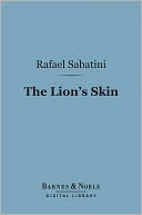 The Lion's Skin (Barnes & Noble Digital Library)