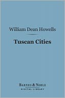 Tuscan Cities (Barnes & Noble Digital Library)