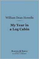 My Year in a Log Cabin (Barnes & Noble Digital Library)