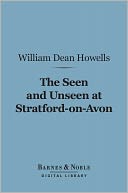 The Seen and Unseen at Stratford-on-Avon (Barnes & Noble Digital Library)
