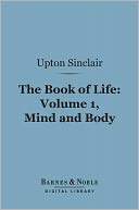 download The Book of Life, Volume 1, Mind and Body (Barnes & Noble Digital Library) book