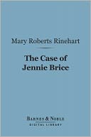 The Case of Jennie Brice (Barnes & Noble Digital Library)