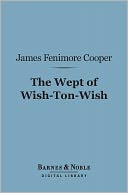 download The Wept of Wish-Ton-Wish (Barnes & Noble Digital Library) book