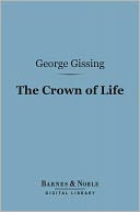 The Crown of Life (Barnes & Noble Digital Library)