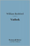 Vathek (Barnes & Noble Digital Library)