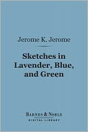 download Sketches in Lavender, Blue, and Green (Barnes & Noble Digital Library) book