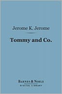 Tommy and Co. (Barnes & Noble Digital Library)