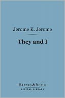 They and I (Barnes & Noble Digital Library)