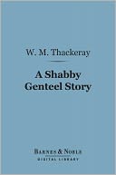 A Shabby Genteel Story (Barnes & Noble Digital Library)