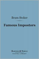 Famous Impostors (Barnes & Noble Digital Library)