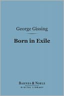 Born in Exile (Barnes & Noble Digital Library)