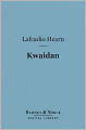 Kwaidan (Barnes & Noble Digital Library): Stories and Studies of Strange Things
