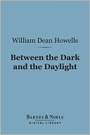 Between the Dark and the Daylight (Barnes & Noble Digital Library)