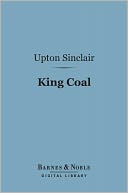 King Coal (Barnes & Noble Digital Library)