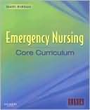 Emergency Nursing Core Curriculum