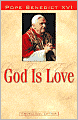 God Is Love: Deus Caritas Est: Encyclical Letter