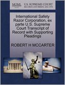 International Safety Razor Corporation, Ex Parte U.S. Supreme Court Transcript Of Record With Supporting Pleadings