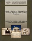 Wetzel v. Fulton U.S. Supreme Court Transcript of Record with Supporting Pleadings
