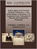 Authur Spero and Thomas Simkoff, Petitioners, v. the United States of America. U.S. Supreme Court Transcript of Record with Supporting Pleadings