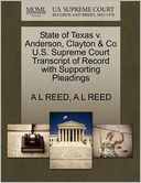 State Of Texas V. Anderson, Clayton & Co U.S. Supreme Court Transcript Of Record With Supporting Pleadings