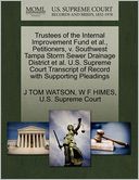 Trustees Of The Internal Improvement Fund Et Al., Petitioners, V. Southwest Tampa Storm Sewer Drainage District Et Al. U.S. Supreme Court Transcript Of Record With Supporting Pleadings