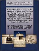 Neil E. Reid, Circuit Judge Of The Sixteenth Judicial Circuit Sitting In And For The County Of Saginaw, Petitioner, V. Second National Bank And Trust Company Of Saginaw, Michigan U.S. Supreme Court Transcript Of Record With Supporting Pleadings