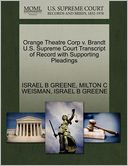Orange Theatre Corp V. Brandt U.S. Supreme Court Transcript Of Record With Supporting Pleadings