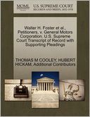 Walter H. Foster Et Al., Petitioners, V. General Motors Corporation. U.S. Supreme Court Transcript Of Record With Supporting Pleadings