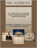 U S v. Fleischman U.S. Supreme Court Transcript of Record with Supporting Pleadings