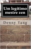 Um legitimo mestre zen