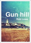 Gun Hill by Rob Lowe: NOOK Book Cover