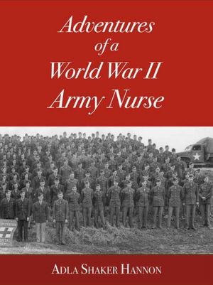 Adventures of a World War II Army Nurse (Digital Edition)