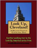 A Walking Tour of Cleveland, Ohio