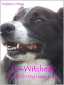 De-Witched! by Stephanie Dagg: NOOK Book Cover