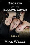 Secrets of The Elusive Lover - Book 2