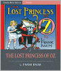 The Lost Princess of Oz (Illustrated)