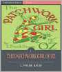 The Patchwork Girl of Oz (Illustrated)