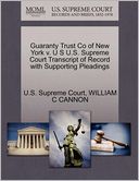 Guaranty Trust Co of New York v. U S U.S. Supreme Court Transcript of Record with Supporting Pleadings