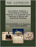 Harry Edison, Petitioner, v. Commissioner of Internal Revenue. U.S. Supreme Court Transcript of Record with Supporting Pleadings