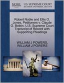 Robert Noble And Ellis O. Jones, Petitioners V. Claude O. Botkin. U.S. Supreme Court Transcript Of Record With Supporting Pleadings